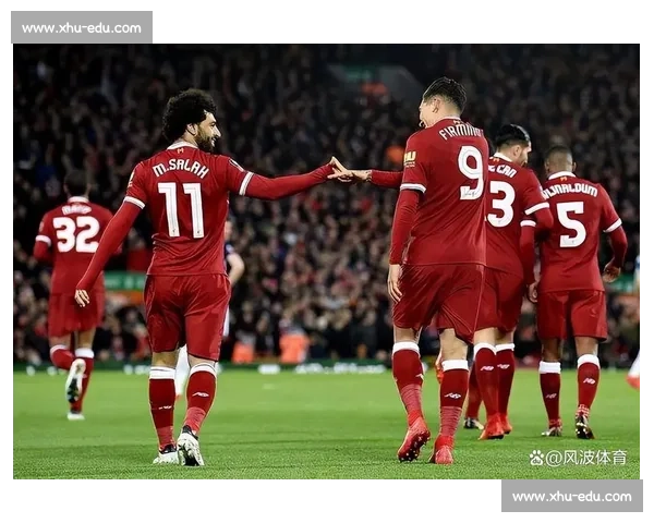 英超焦点大战利物浦对阵曼联直播全程解析与看点前瞻阵容走势与胜负预测